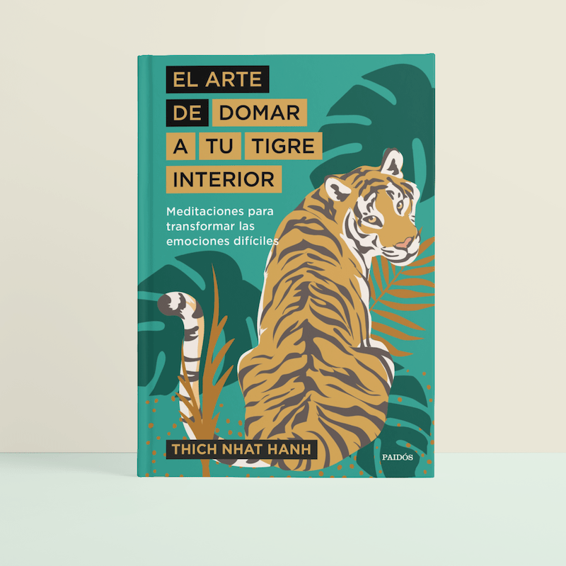 El arte de domar a tu tigre interior: Meditaciones para transformar las emociones difíciles - Humos.cl